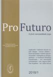 FODOR LÁSZLÓ - Pro Futuro - A jövő nemzedékek joga 2018/1 [antikvár]