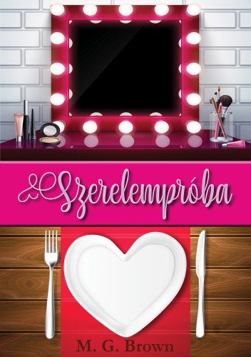 Brown M. G. - Szerelempróba [eKönyv: epub, mobi]