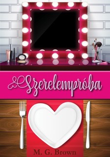 Brown M. G. - Szerelempróba [eKönyv: epub, mobi]