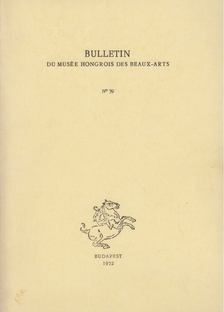 Garas Klára - Bulletin du Musée Hongrois des Beaux-Arts 39. [antikvár]