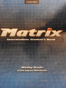 Jayne Wildman - Matrix - Intermediate - Student's Book [antikvár]