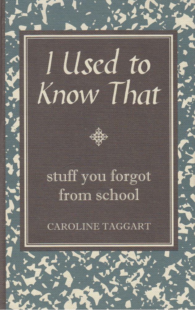 Caroline Taggart - I Used to Know That [antikvár]