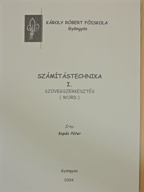 Kupás Péter - Számítástechnika I. [antikvár]