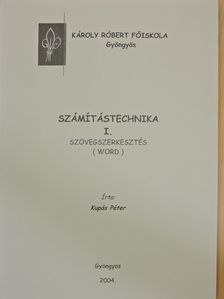 Kupás Péter - Számítástechnika I. [antikvár]