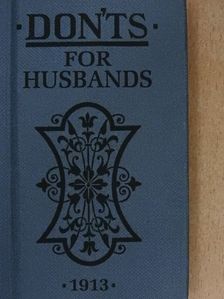Blanche Ebbutt - Don'ts for Husbands [antikvár]