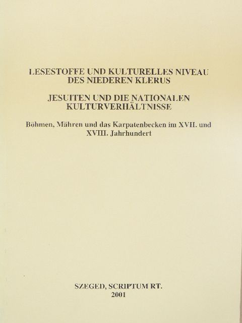 David Paul Daniel - Lesestoffe und kulturelles Niveau des Niederen Klerus - Jesuiten und die nationalen Kulturverhältnisse [antikvár]