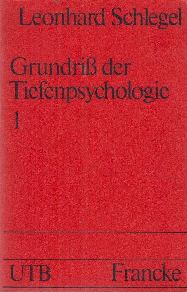 Schlegel, Leonhard - Grundriß der Tiefenpsychologie 1 [antikvár]