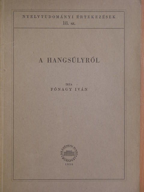Fónagy Iván - A hangsúlyról [antikvár]