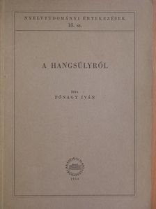 Fónagy Iván - A hangsúlyról [antikvár]