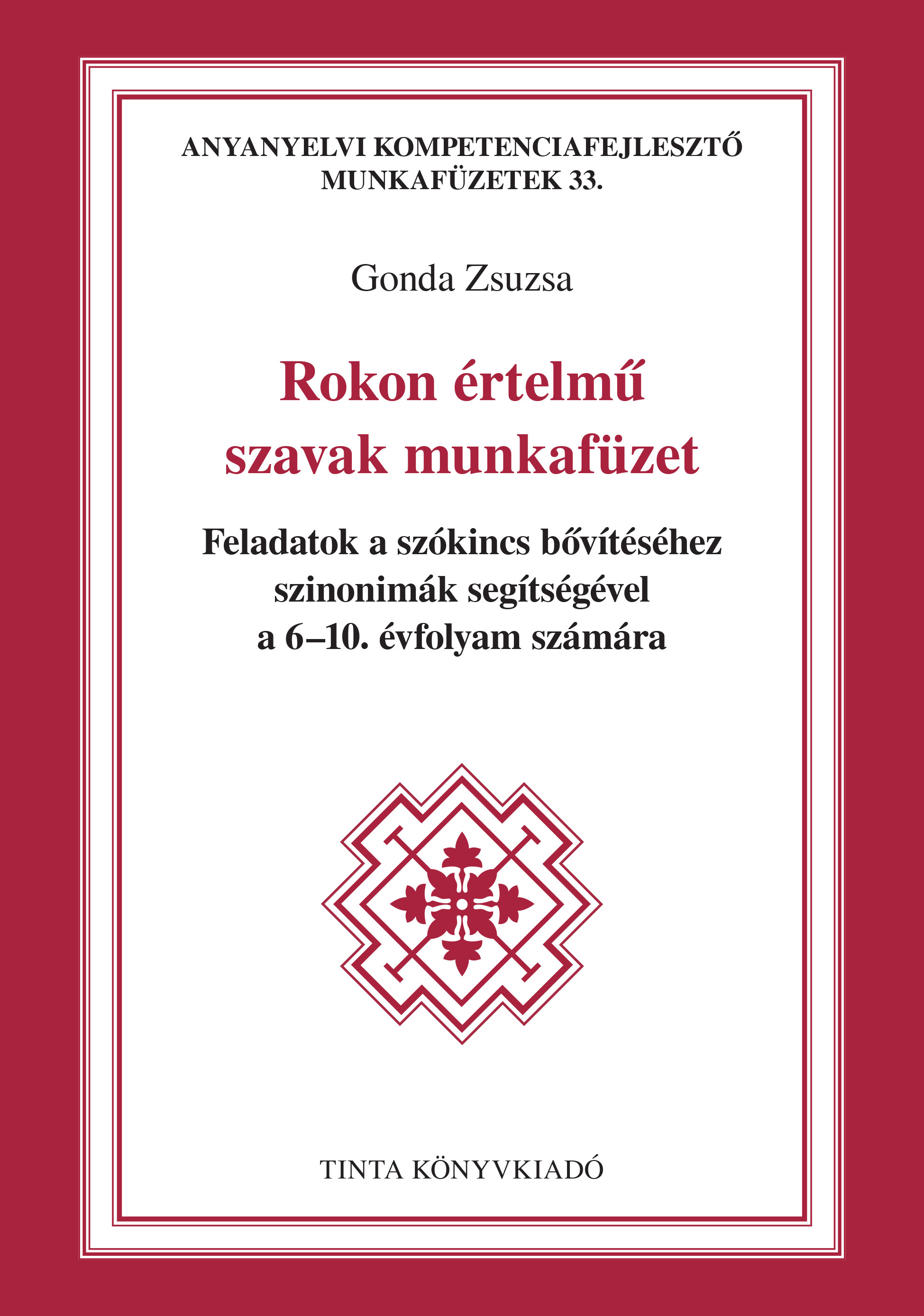 Gonda Zsuzsa - Rokon értelmű szavak munkafüzet