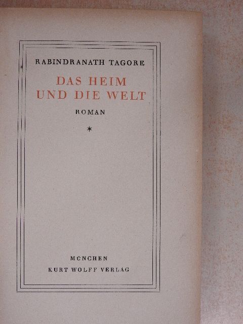 Rabindranath Tagore - Das Heim und die Welt [antikvár]
