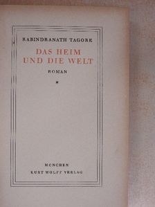 Rabindranath Tagore - Das Heim und die Welt [antikvár]