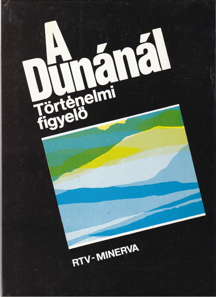 Hanák Péter - A Dunánál - Történelmi figyelő [antikvár]