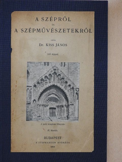 Dr. Kiss János - A szépről és a szépművészetekről [antikvár]