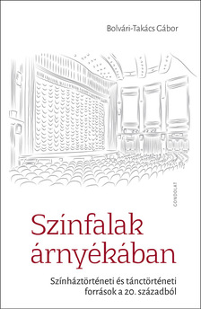 BOLVÁRI-TAKÁCS GÁBOR - Színfalak árnyékában
