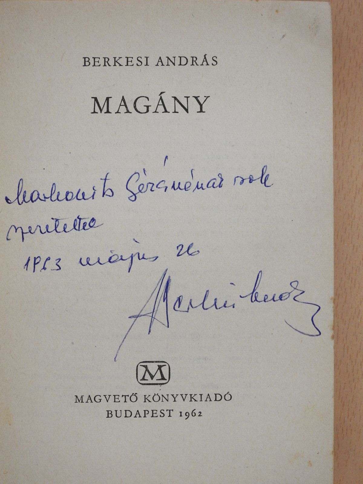 Berkesi András - Magány (dedikált példány) [antikvár]