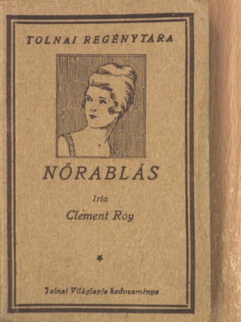 Clement Roy - Nőrablás [antikvár]