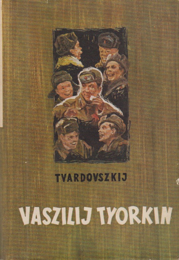 Tvardovszkij, Alekszandr - Vaszilij Tyorkin [antikvár]