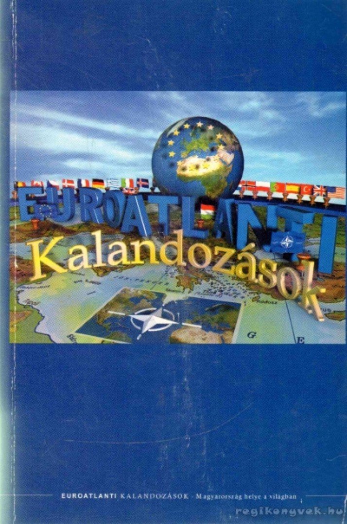 BOLGÁR GYÖRGY - Euro-atlanti kalandozások [antikvár]