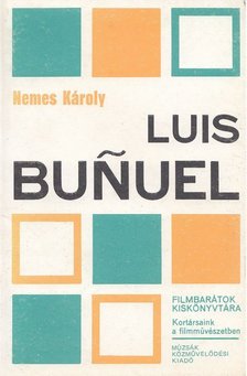 NEMES KÁROLY - Luis Bunuel [antikvár]