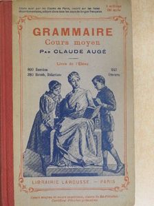 Claude Augé - Grammaire Cours Moyen [antikvár]