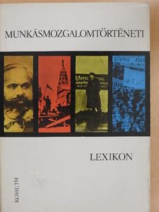 Betlen Oszkár - Munkásmozgalomtörténeti lexikon [antikvár]