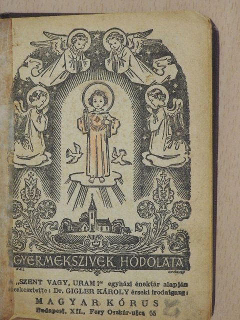 Gyermekszivek hódolata [antikvár]