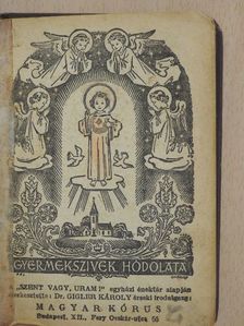 Gyermekszivek hódolata [antikvár]