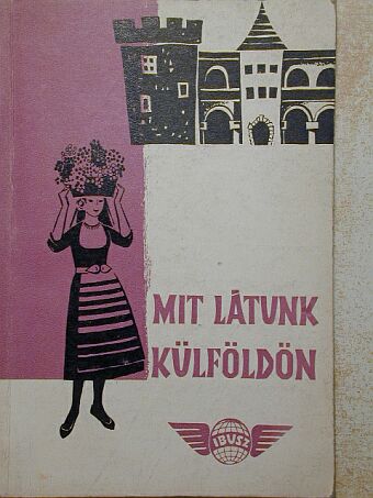 Mit látunk külföldön [antikvár]