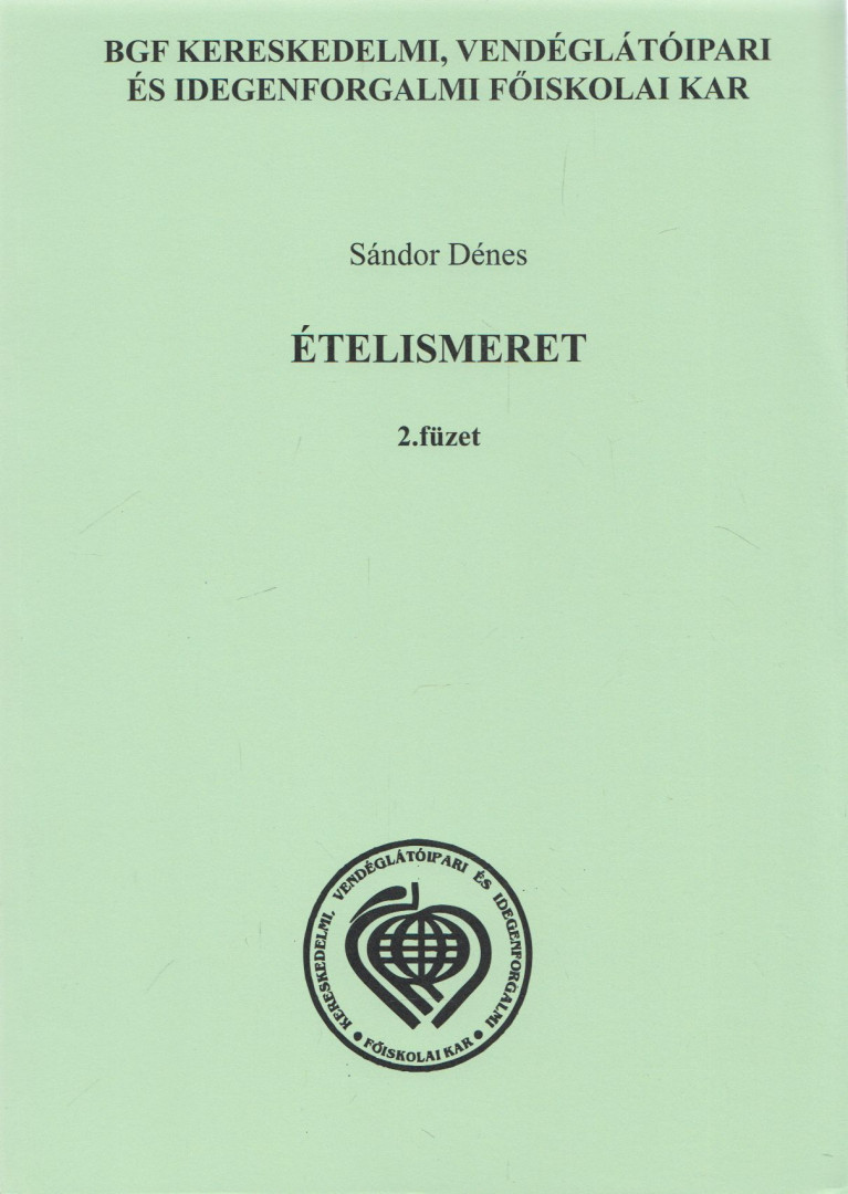 Sándor Dénes - Ételismeret 2. [antikvár]