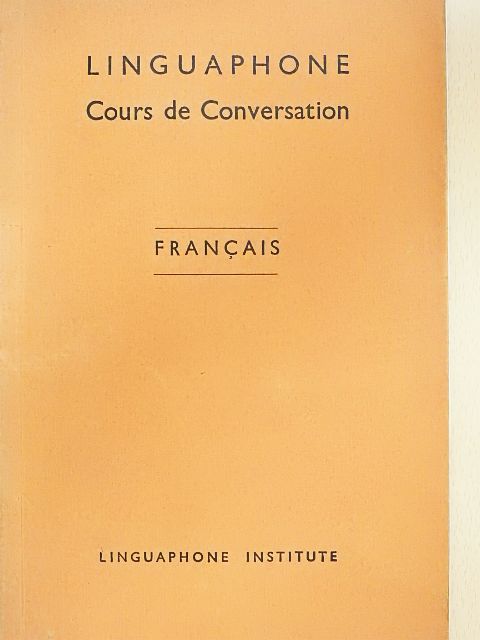 Linguaphone - Cours de Conversation - Francais [antikvár]