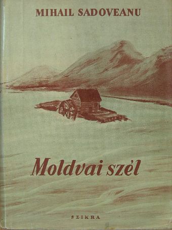 Mihail Sadoveanu - Moldvai szél [antikvár]