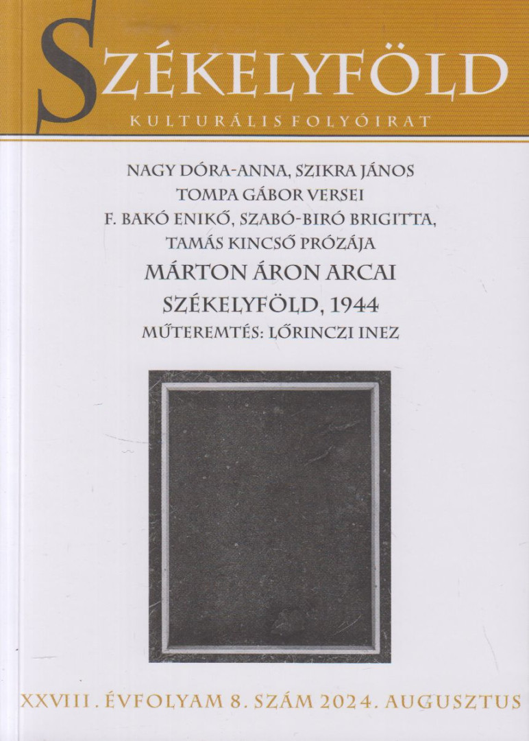 Zsidó Ferenc - Székelyföld XXVIII. évfolyam 8. szám 2024. augusztus [antikvár]