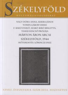 Zsidó Ferenc - Székelyföld XXVIII. évfolyam 8. szám 2024. augusztus [antikvár]