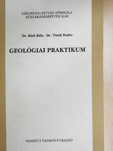 Dr. Kleb Béla - Geológiai praktikum [antikvár]