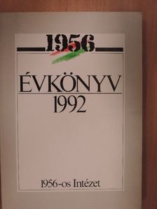 Á. Varga László - 1956 Évkönyv 1992. [antikvár]