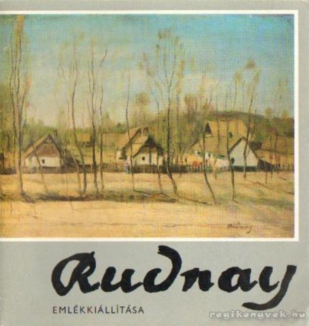 DR. BODNÁR ÉVA - Rudnay emlékkiállítása [antikvár]