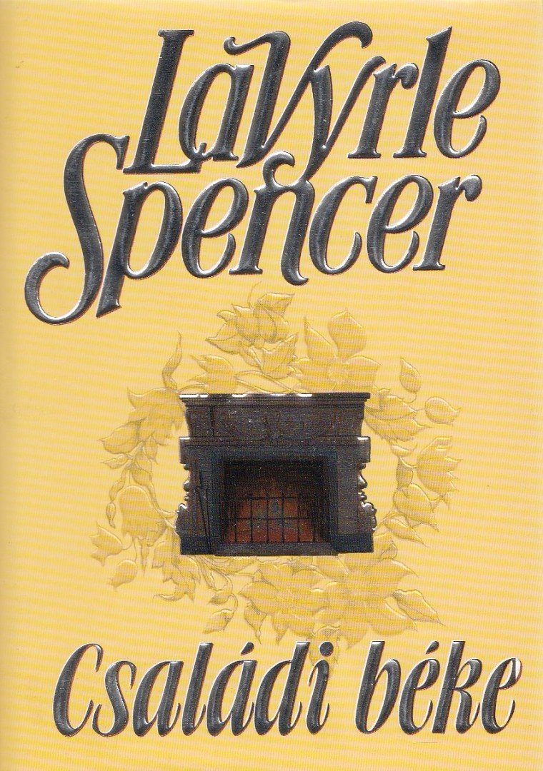 Spencer, LaVyrle - Családi béke [antikvár]