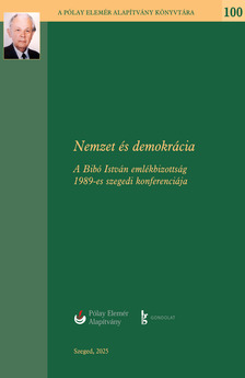 Bellavics István[szerk.]-Daróczi Enikő[szerk.]-Laczkó Sándor[szerk.]-Révész Béla[szerk.] - Nemzet és demokrácia