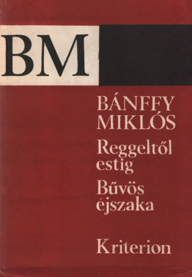 BÁNFFY MIKLÓS - Reggeltől estig / Bűvös éjszaka [antikvár]