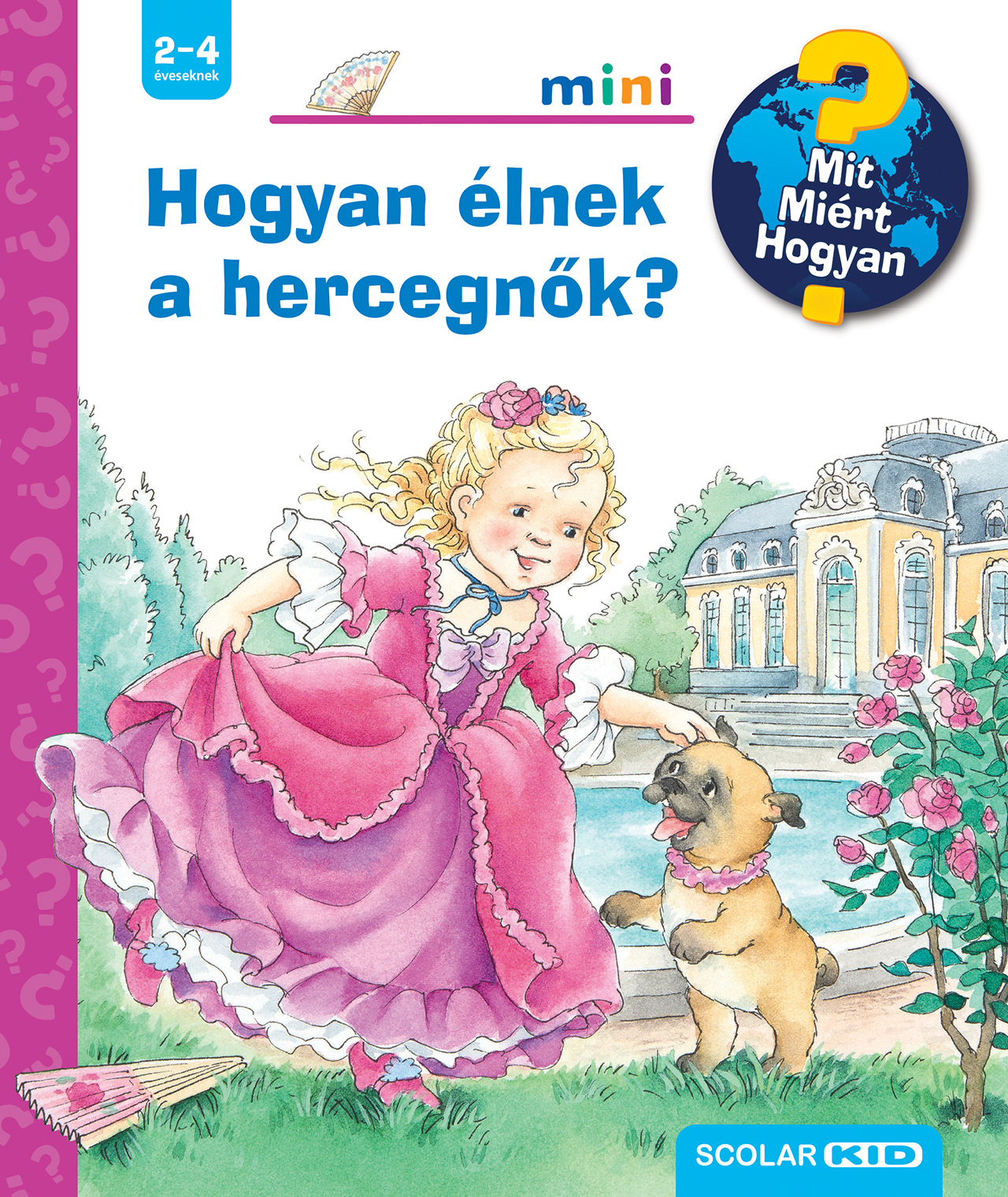 Andrea Erne - Hogyan élnek a hercegnők? - Mit? Miért? Hogyan? Mini (74.)