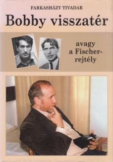 Farkasházy Tivadar - Bobby visszatér [antikvár]
