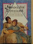 Ellen Greene - Gondolatok az anyaságról [antikvár]