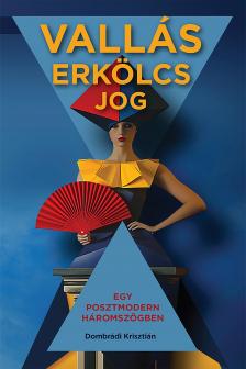 Dr. Zámbó Károly-Dr. Antalóczy Péter-Dr. Dombrádi Krisztián - Vallás, erkölcs, jog