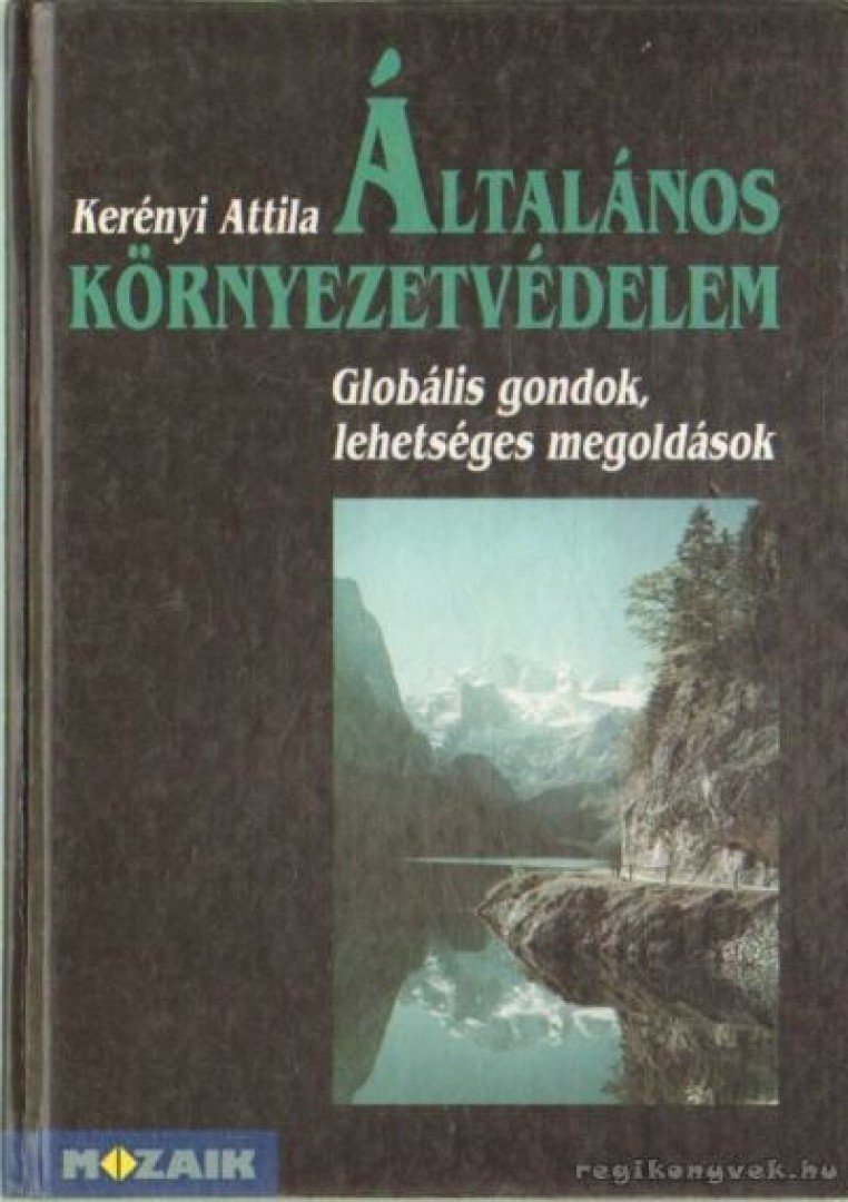 Kerényi Attila - Általános környezetvédelem [antikvár]