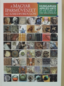 Budavári István - A magyar iparművészet az ezredfordulón [antikvár]