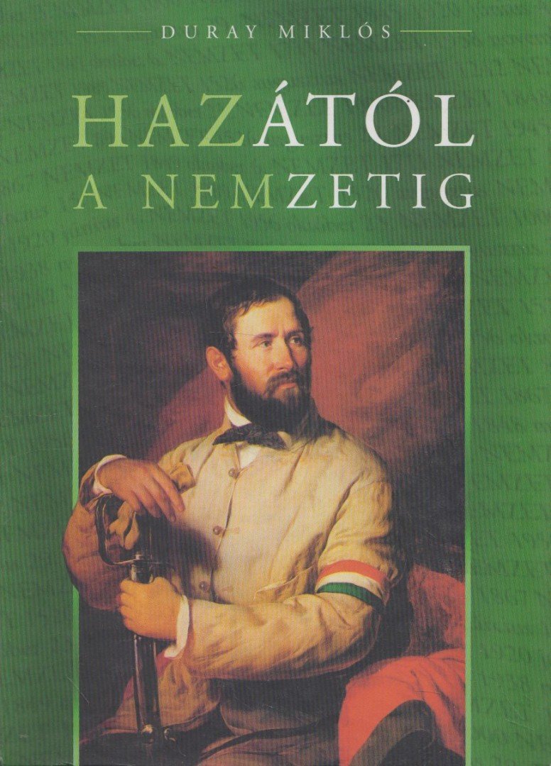 Duray Miklós - Hazától a nemzetig [antikvár]
