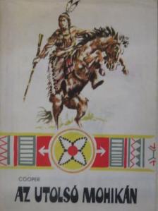J. F. Cooper - Az utolsó mohikán [antikvár]