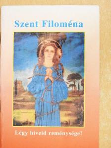 Szent Filoména [antikvár]