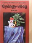Szeghalmy Szilvia - Gyöngy-világ - Karácsony [antikvár]